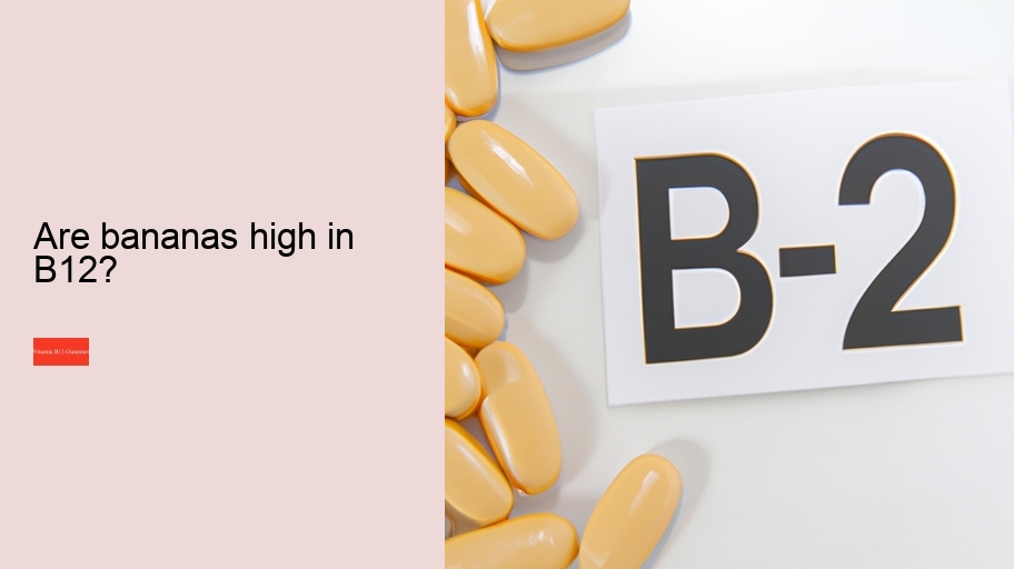 Are bananas high in B12?