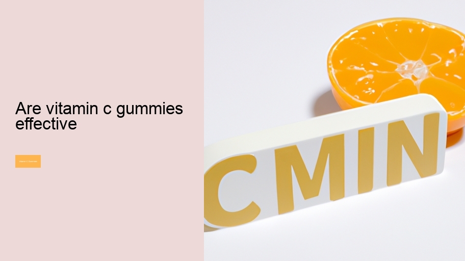 are vitamin c gummies effective