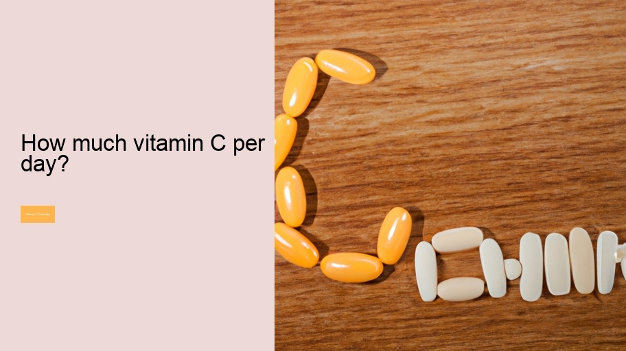 How much vitamin C per day?